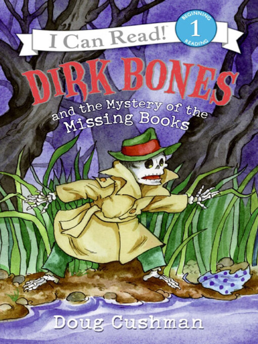 Doug Cushman创作的Dirk Bones and the Mystery of the Missing Books作品的详细信息 - 可供借阅